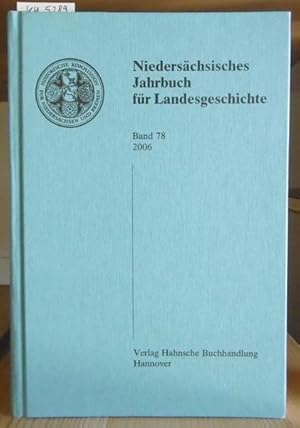 Bild des Verkufers fr Niederschsisches Jahrbuch fr Landesgeschichte. Neue Folge der "Zeitschrift des Historischen Vereins fr Niedersachsen". Band 78. zum Verkauf von Versandantiquariat Trffelschwein