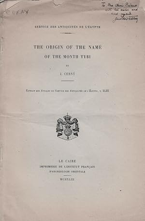 Bild des Verkufers fr The Origin of the Name of the Month Tybi. (Annales du Service des Antiquits de l'gypte). zum Verkauf von Librarium of The Hague