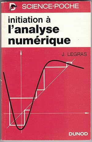 Initiation à l'analyse numérique.