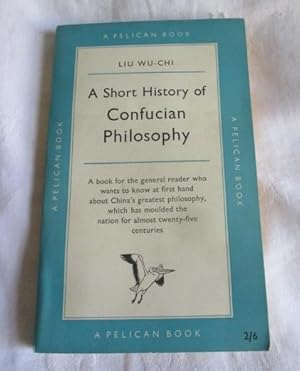 A Short History of Confucian Philosophy