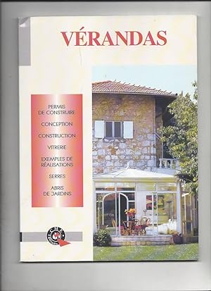 Verandas ( Permis de construire-vitrerie-exemples de realisations-serres-abris de jardins)