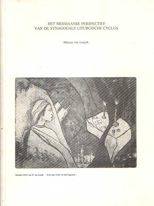 Seller image for Het Messiaanse perspectief van de synagogale lithurgische cyclus for sale by Bij tij en ontij ...