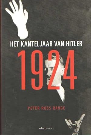 Imagen del vendedor de 1924 Het kanteljaar van Hitler. a la venta por Bij tij en ontij ...