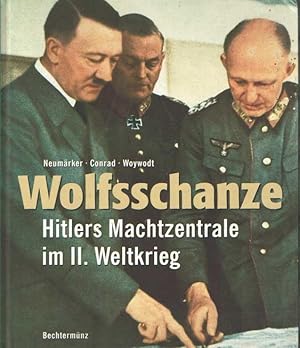 Image du vendeur pour Wolfsschanze. Hitlers Machtzentrale im II. Weltkrieg mis en vente par Bij tij en ontij ...