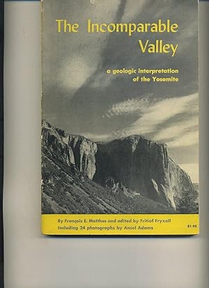Imagen del vendedor de The Incomparable Valley: A Geologic Interpretation of the Yosemite a la venta por Orca Knowledge Systems, Inc.