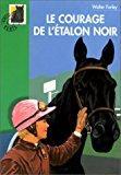 Seller image for Le Courage De L'etalon Noir for sale by RECYCLIVRE
