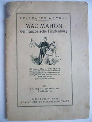 Mac Mahon, der französische Hindenburg.