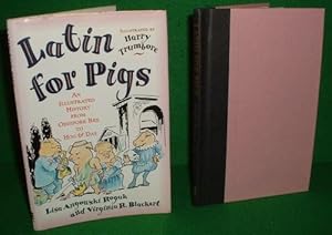 Seller image for LATIN for PIGS an Illustrated History from Oedipork Rex to Hog & Das for sale by booksonlinebrighton