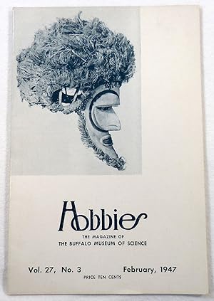 Seller image for Art of Melanesia, Bismarck Archipelago; in Hobbies Magazine from the Buffalo Museum of Science. Vol. 27, No. 3, February 1947 for sale by Resource Books, LLC