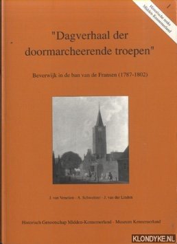 Bild des Verkufers fr Dagverhaal der doormarcheerende troepen. Beverwijk in de ban van de Fransen (1781-1802) zum Verkauf von Klondyke