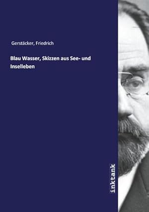 Bild des Verkufers fr Blau Wasser, Skizzen aus See- und Inselleben zum Verkauf von AHA-BUCH GmbH