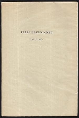 Zur Erinnerung an Fritz Brupbacher. 1874-1945.