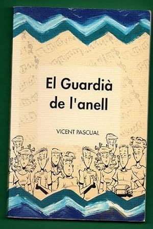 Imagen del vendedor de EL GUARDIA DE L ANELL. [El guardi de l'anell] a la venta por Librera DANTE