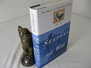 Seller image for SEASONS OF WAR: THE ORDEAL OF A CONFEDERATE COMMUNITY, 1861-1865 for sale by Frey Fine Books