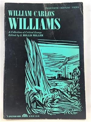 Bild des Verkufers fr William Carlos Williams: A Collection of Critical Essays zum Verkauf von Great Expectations Rare Books