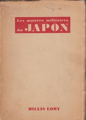 Seller image for Les Maitres Militaires Du Japon - L'armee Dans La Vie Japonaise for sale by Livres Norrois