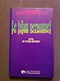Seller image for Le Bilan Personnel : Outils De Votre Russite for sale by RECYCLIVRE