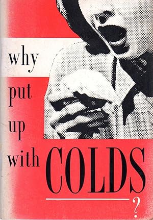 Why Put Up with Colds?