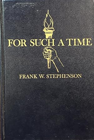 Immagine del venditore per For Such A Time: Bishop James H. Straughn, A.B., B.S.T., D.D., LL.D.: A brief account of Bishop Straughn's life and his part in bringing the Methodist Protestant Church into the Methodist Church venduto da BookMarx Bookstore