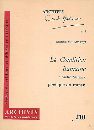Imagen del vendedor de La condition humaine d'Andr Malraux potique du roman d'aprs l'tude du manuscrit a la venta por LES TEMPS MODERNES