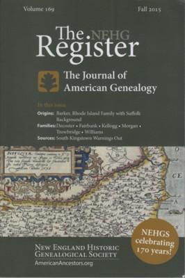 Bild des Verkufers fr The NEHG Register, The Journal of American Genealogy, Volume 169, Fall 2015, Number 676 zum Verkauf von Reflection Publications