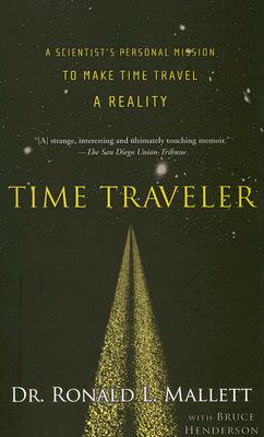 Seller image for Time Traveler: A Scientist's Personal Mission to Make Time Travel a Reality (Paperback or Softback) for sale by BargainBookStores