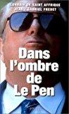 Seller image for Dans L'ombre De Le Pen for sale by RECYCLIVRE