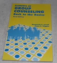Seller image for Elements of Group Counseling: Back to the Basics for sale by Pheonix Books and Collectibles
