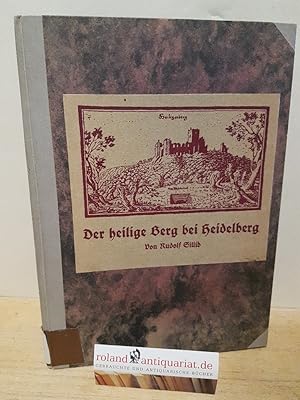 Bild des Verkufers fr Der heilige Berg bei Heidelberg (Deckeltitel). zum Verkauf von Roland Antiquariat UG haftungsbeschrnkt