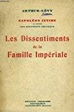 Seller image for Les dissentiments de la famille imperiale. for sale by RECYCLIVRE