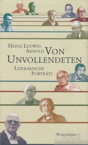 Immagine del venditore per Von Unvollendeten Literarische Portrts venduto da Leipziger Antiquariat
