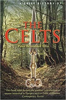 Seller image for Brief History of the Celts for sale by GreatBookPrices