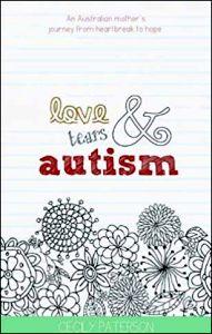 Love Tears & Autism