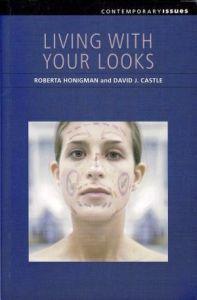 Living with Your Looks (Contemporary Issues (University Western Australia))