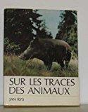 Bild des Verkufers fr Sur les traces des animaux zum Verkauf von RECYCLIVRE