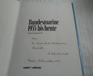 Seller image for Bundesmarine 1955 bis Heute -- Widmungsexemplar for sale by Versandhandel Rosemarie Wassmann