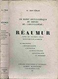 Seller image for Raumur - le biologiste, l'entomologiste, l'inventeur, le mtallurgiste, le naturaliste, le physicie for sale by RECYCLIVRE