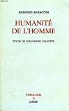 Immagine del venditore per Humanit de l'homme etude de philosophie concrte venduto da RECYCLIVRE