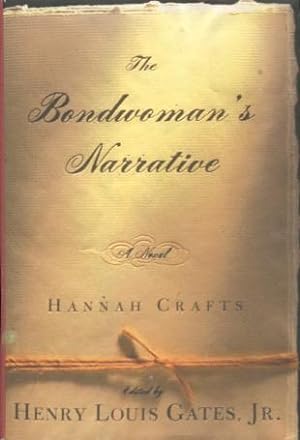 The Bondwoman's Narrative: A Novel