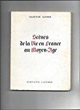 Bild des Verkufers fr Scenes de la vie en france au moyen age zum Verkauf von RECYCLIVRE