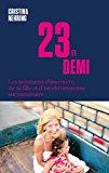Image du vendeur pour 23 Et Demi - Les Aventures D'une Mre, De Sa Fille Et D'un Chromosome Surnumraire mis en vente par RECYCLIVRE