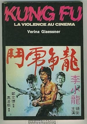 Seller image for Kung-Fu - la Violence au Cinema for sale by BOOKSTALLblog