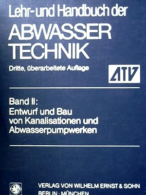 Seller image for Lehr- und Handbuch der Abwassertechnik. Band 2: Entwurf und Bau von Kanalisationen und Abwasserpumpwerken for sale by NEPO UG