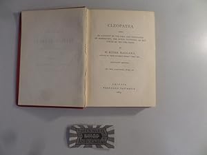 Cleopatra being an Account of the Fall and Vengeance of Harmachis, the Royal Egyptian. Vol II. (C...
