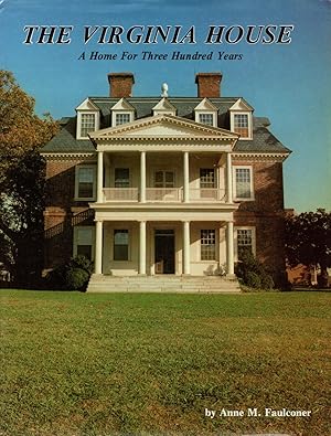 Seller image for The Virginia House: A Home for Three Hundred Years for sale by Newbury Books