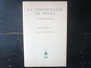Image du vendeur pour La Christologie de Hegel ; Verbum Crucis mis en vente par Librairie Brjon