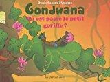 Seller image for Gondwana : O Est Pass Le Petit Gorille ? for sale by RECYCLIVRE