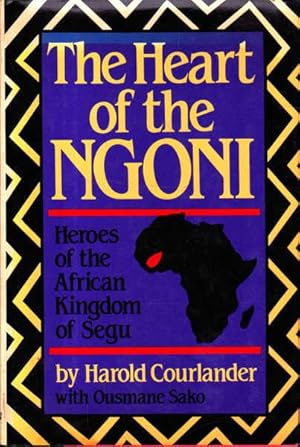 Seller image for The Heart of the Ngoni: Heroes of the African Kingdom of Segu for sale by Goulds Book Arcade, Sydney