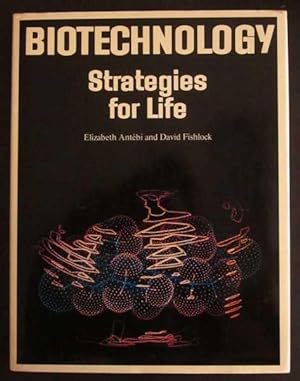Bild des Verkufers fr Biotechnology: Strategies for Life zum Verkauf von Goulds Book Arcade, Sydney