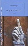 Seller image for Le Juste Milieu for sale by RECYCLIVRE